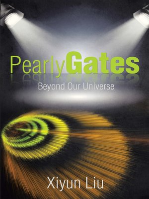 cover image of Pearly Gates Beyond Our Universe